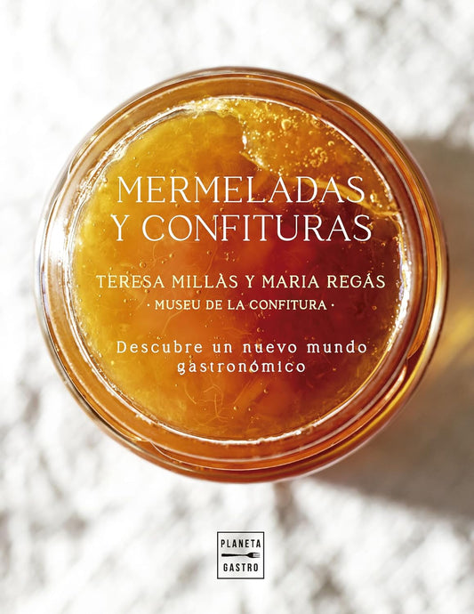 Libro Mermeladas y Confituras: Un nuevo mundo gastronómico